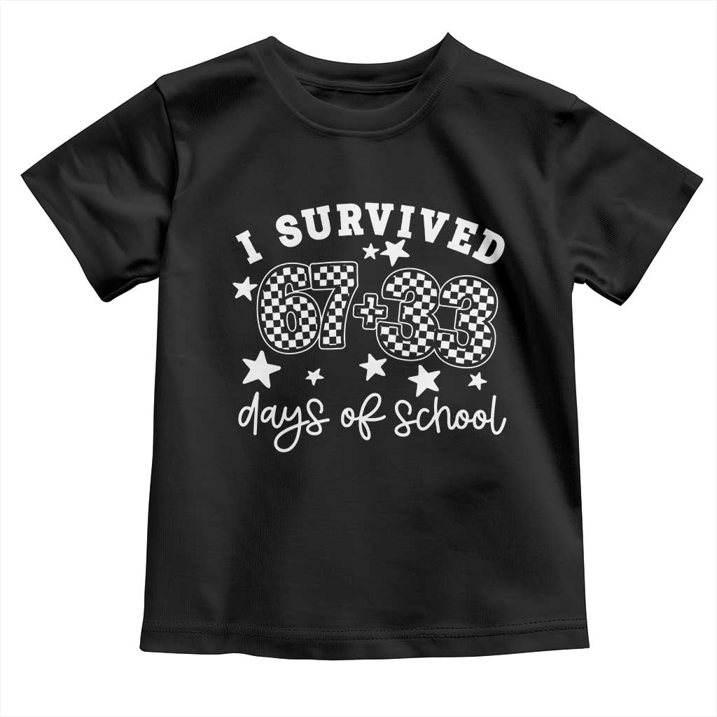 I Survived 67 33 100 Days of School Toddler T Shirt Funny 100th Day of School One Hundred Days