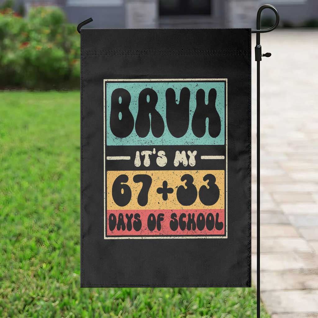 Bruh I Survived 67 33 Days of School Garden Flag Retro 100th Day of School Boys Teachers Pupils
