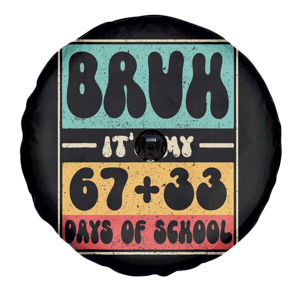 Bruh I Survived 67 33 Days of School Spare Tire Cover Retro 100th Day of School Boys Teachers Pupils