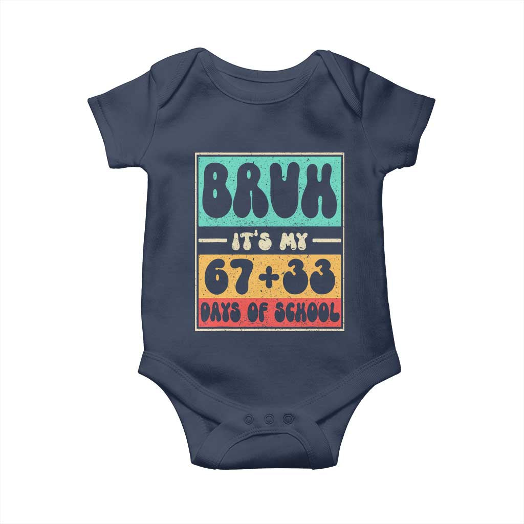 Bruh I Survived 67 33 Days of School Baby Onesie Retro 100th Day of School Boys Teachers Pupils