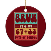 Bruh I Survived 67 33 Days of School Ceramic Ornament Retro 100th Day of School Boys Teachers Pupils