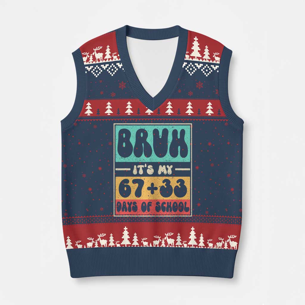 Bruh I Survived 67 33 Days of School V-Neck Knit Sweater Vest Retro 100th Day of School Boys Teachers Pupils