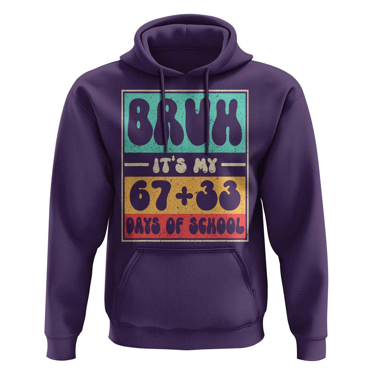 Bruh I Survived 67 33 Days of School Hoodie Retro 100th Day of School Boys Teachers Pupils