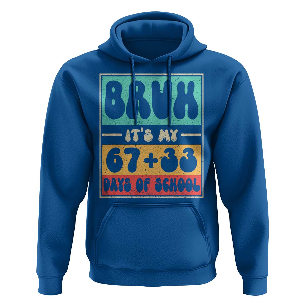 Bruh I Survived 67 33 Days of School Hoodie Retro 100th Day of School Boys Teachers Pupils