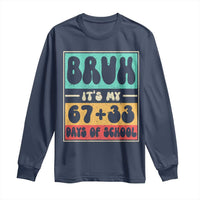 Bruh I Survived 67 33 Days of School Long Sleeve Shirt Retro 100th Day of School Boys Teachers Pupils