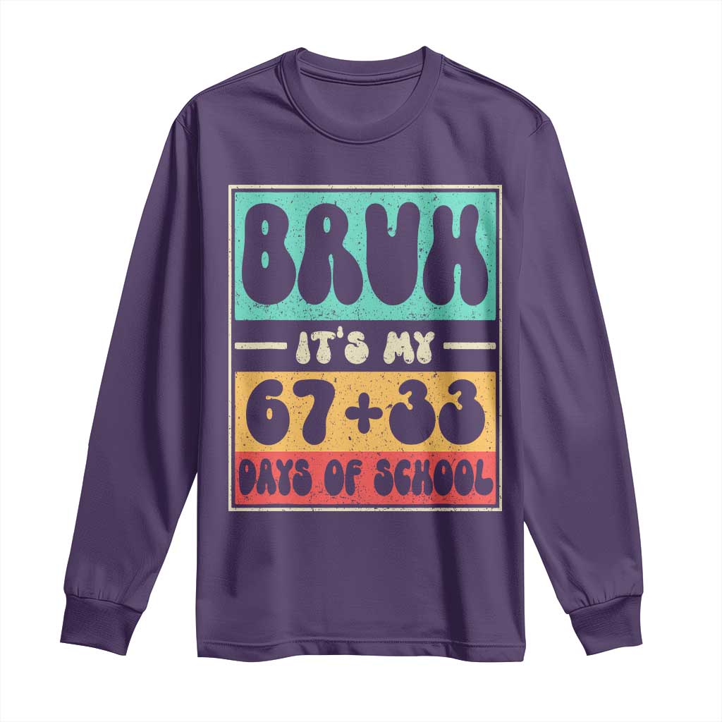 Bruh I Survived 67 33 Days of School Long Sleeve Shirt Retro 100th Day of School Boys Teachers Pupils