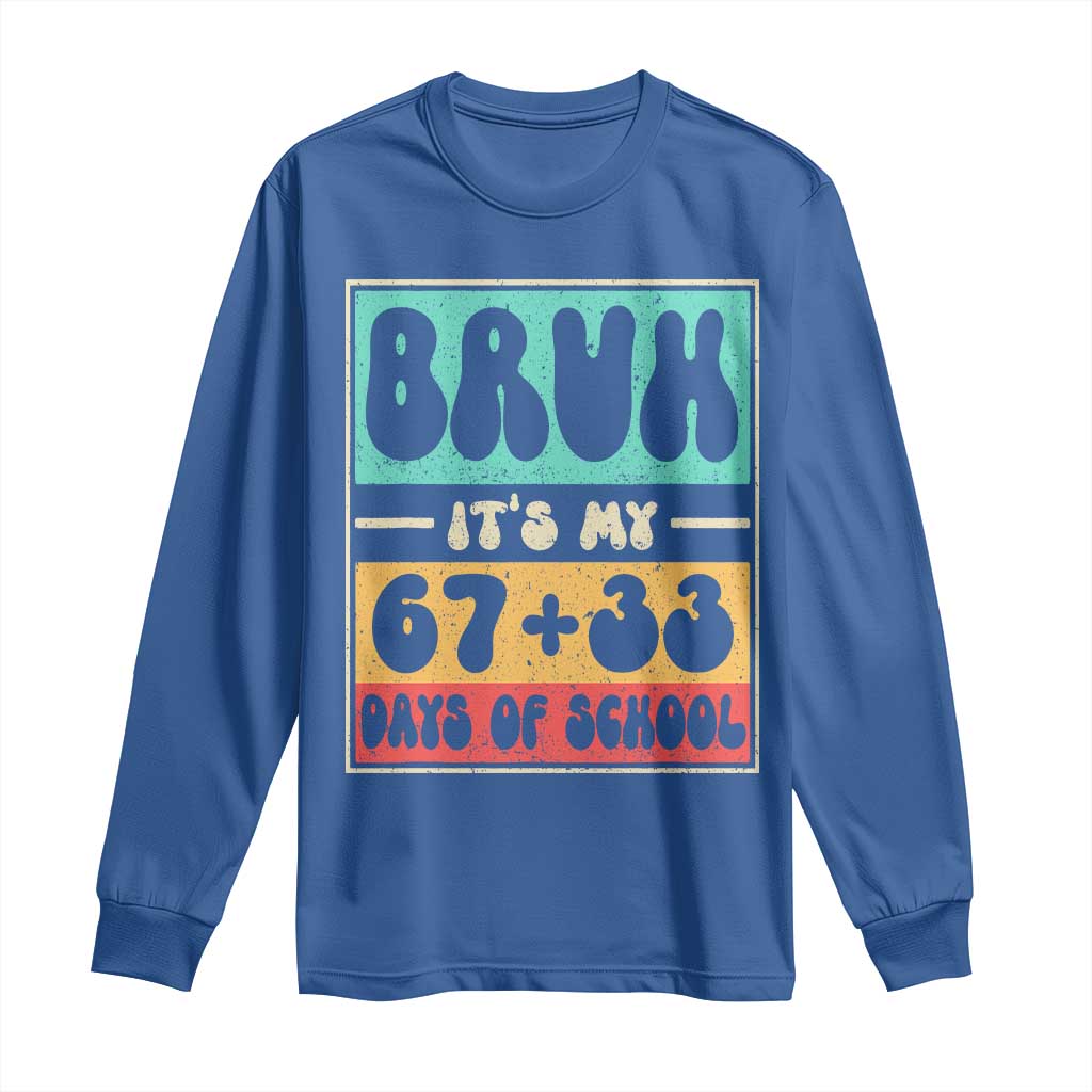 Bruh I Survived 67 33 Days of School Long Sleeve Shirt Retro 100th Day of School Boys Teachers Pupils