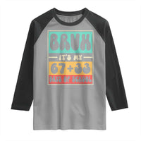 Bruh I Survived 67 33 Days of School Raglan Shirt Retro 100th Day of School Boys Teachers Pupils