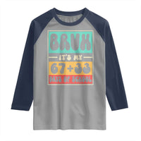 Bruh I Survived 67 33 Days of School Raglan Shirt Retro 100th Day of School Boys Teachers Pupils