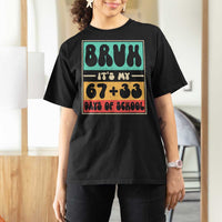 Bruh I Survived 67 33 Days of School T Shirt For Women Retro 100th Day of School Boys Teachers Pupils