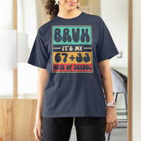 Bruh I Survived 67 33 Days of School T Shirt For Women Retro 100th Day of School Boys Teachers Pupils