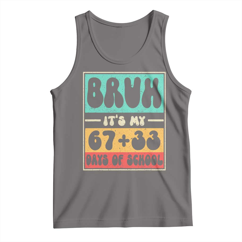 Bruh I Survived 67 33 Days of School Tank Top Retro 100th Day of School Boys Teachers Pupils