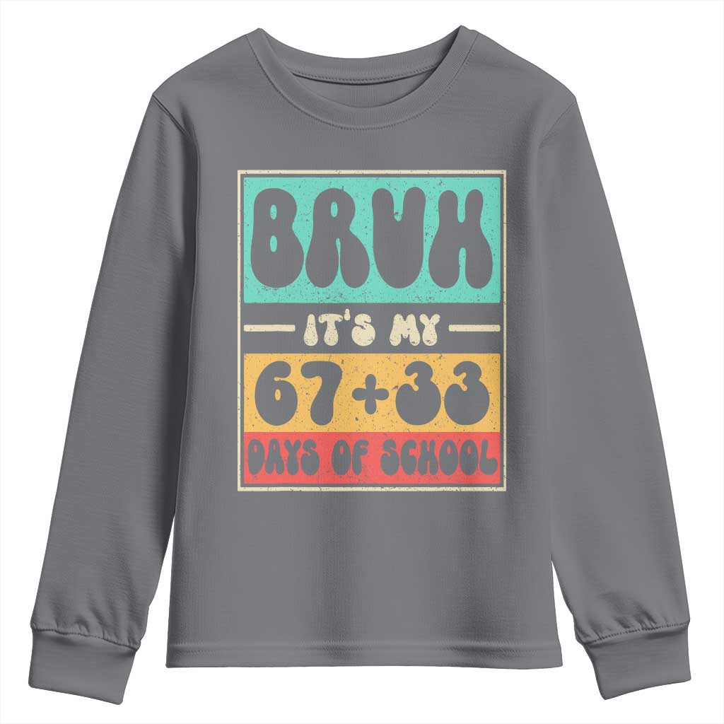 Bruh I Survived 67 33 Days of School Youth Sweatshirt Retro 100th Day of School Boys Teachers Pupils