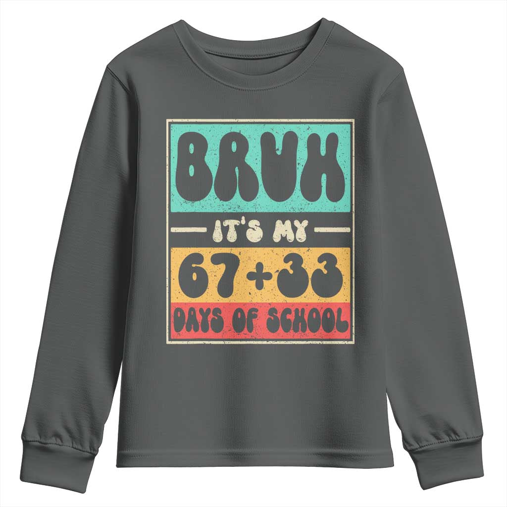 Bruh I Survived 67 33 Days of School Youth Sweatshirt Retro 100th Day of School Boys Teachers Pupils