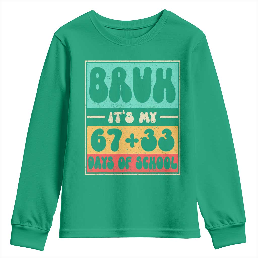 Bruh I Survived 67 33 Days of School Youth Sweatshirt Retro 100th Day of School Boys Teachers Pupils