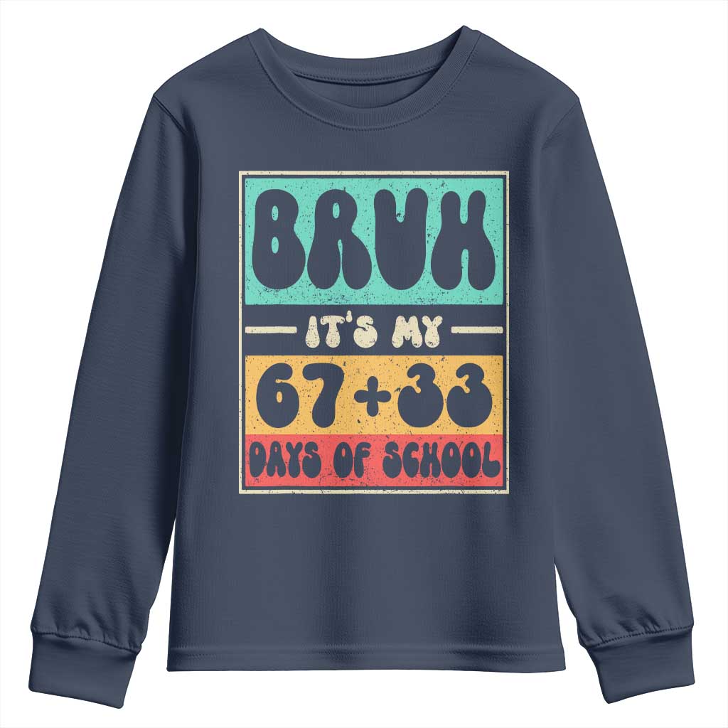 Bruh I Survived 67 33 Days of School Youth Sweatshirt Retro 100th Day of School Boys Teachers Pupils