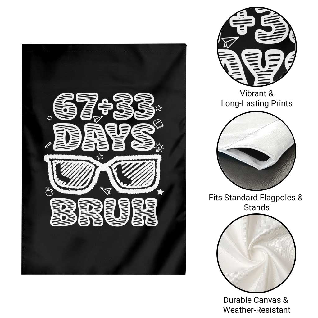 Bruh 100 Days Of School 67 Garden Flag Funny Six Seven Meme Sunglasses