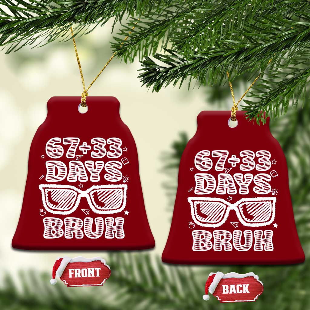 Bruh 100 Days Of School 67 Ceramic Ornament Funny Six Seven Meme Sunglasses