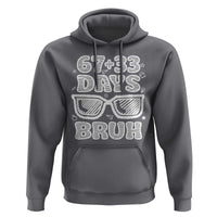 Bruh 100 Days Of School 67 Hoodie Funny Six Seven Meme Sunglasses