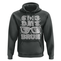 Bruh 100 Days Of School 67 Hoodie Funny Six Seven Meme Sunglasses
