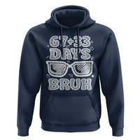 Bruh 100 Days Of School 67 Hoodie Funny Six Seven Meme Sunglasses