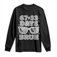 Bruh 100 Days Of School 67 Long Sleeve Shirt Funny Six Seven Meme Sunglasses