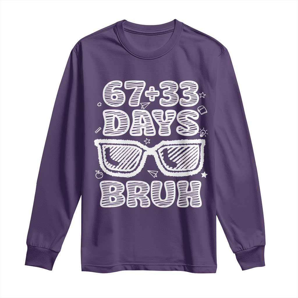 Bruh 100 Days Of School 67 Long Sleeve Shirt Funny Six Seven Meme Sunglasses