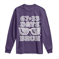 Bruh 100 Days Of School 67 Long Sleeve Shirt Funny Six Seven Meme Sunglasses