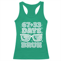 Bruh 100 Days Of School 67 Racerback Tank Top Funny Six Seven Meme Sunglasses