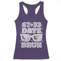 Bruh 100 Days Of School 67 Racerback Tank Top Funny Six Seven Meme Sunglasses