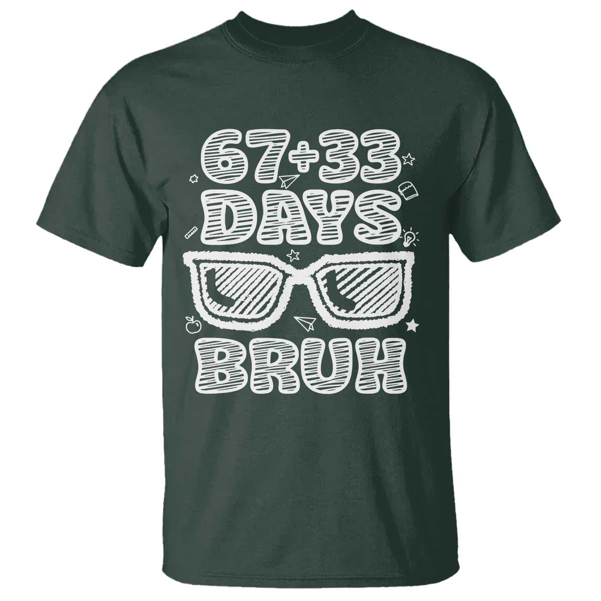 Bruh 100 Days Of School 67 T Shirt Funny Six Seven Meme Sunglasses
