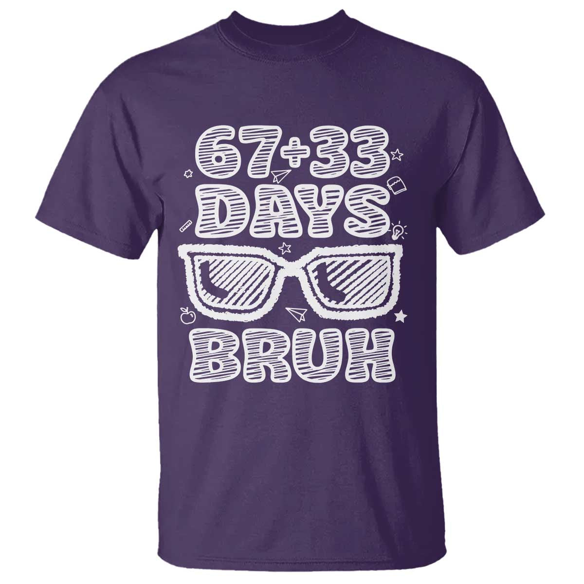 Bruh 100 Days Of School 67 T Shirt Funny Six Seven Meme Sunglasses