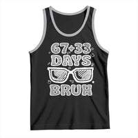 Bruh 100 Days Of School 67 Tank Top Funny Six Seven Meme Sunglasses