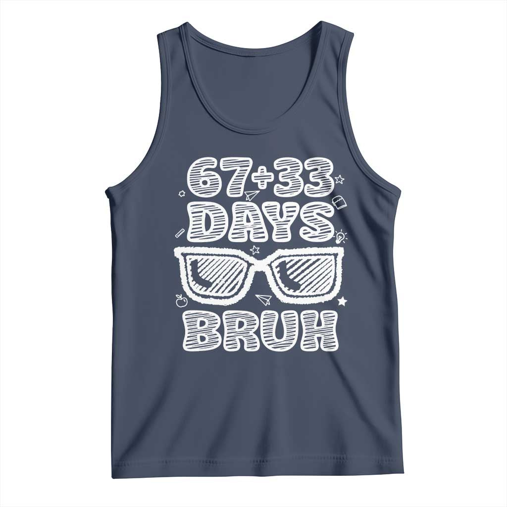 Bruh 100 Days Of School 67 Tank Top Funny Six Seven Meme Sunglasses