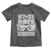 Bruh 100 Days Of School 67 Toddler T Shirt Funny Six Seven Meme Sunglasses