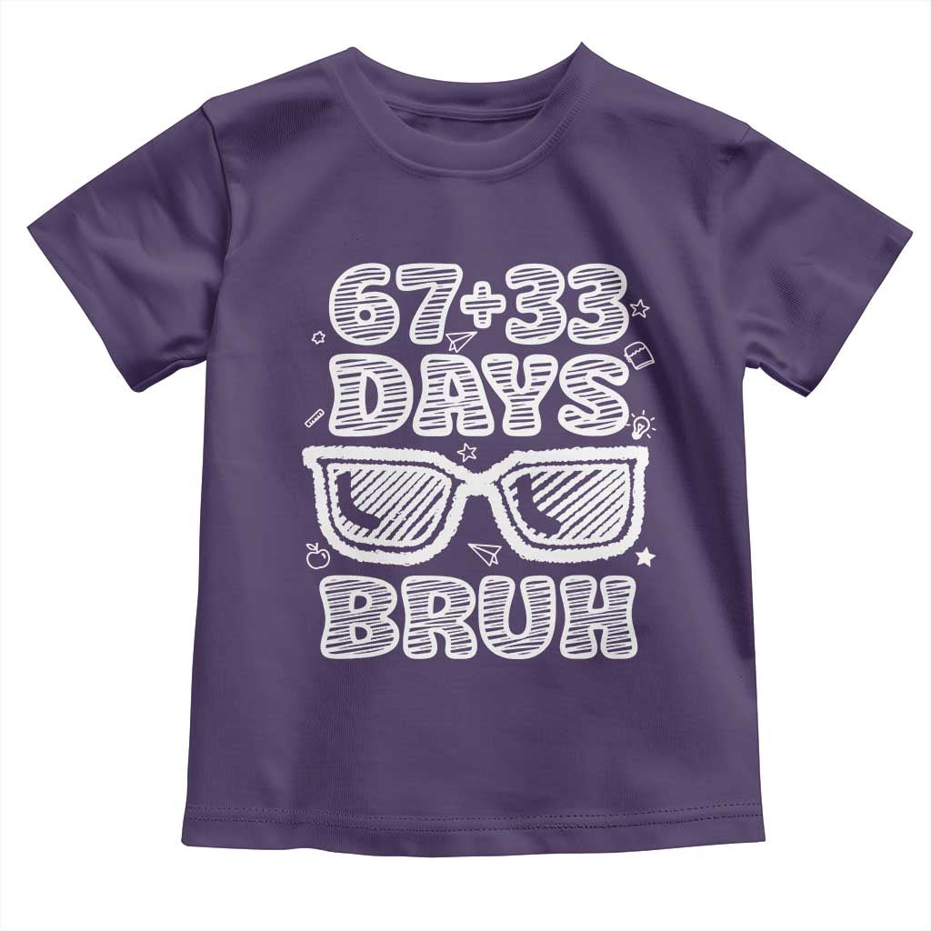 Bruh 100 Days Of School 67 Toddler T Shirt Funny Six Seven Meme Sunglasses