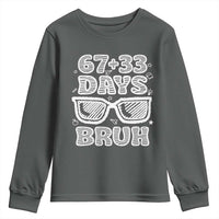Bruh 100 Days Of School 67 Youth Sweatshirt Funny Six Seven Meme Sunglasses
