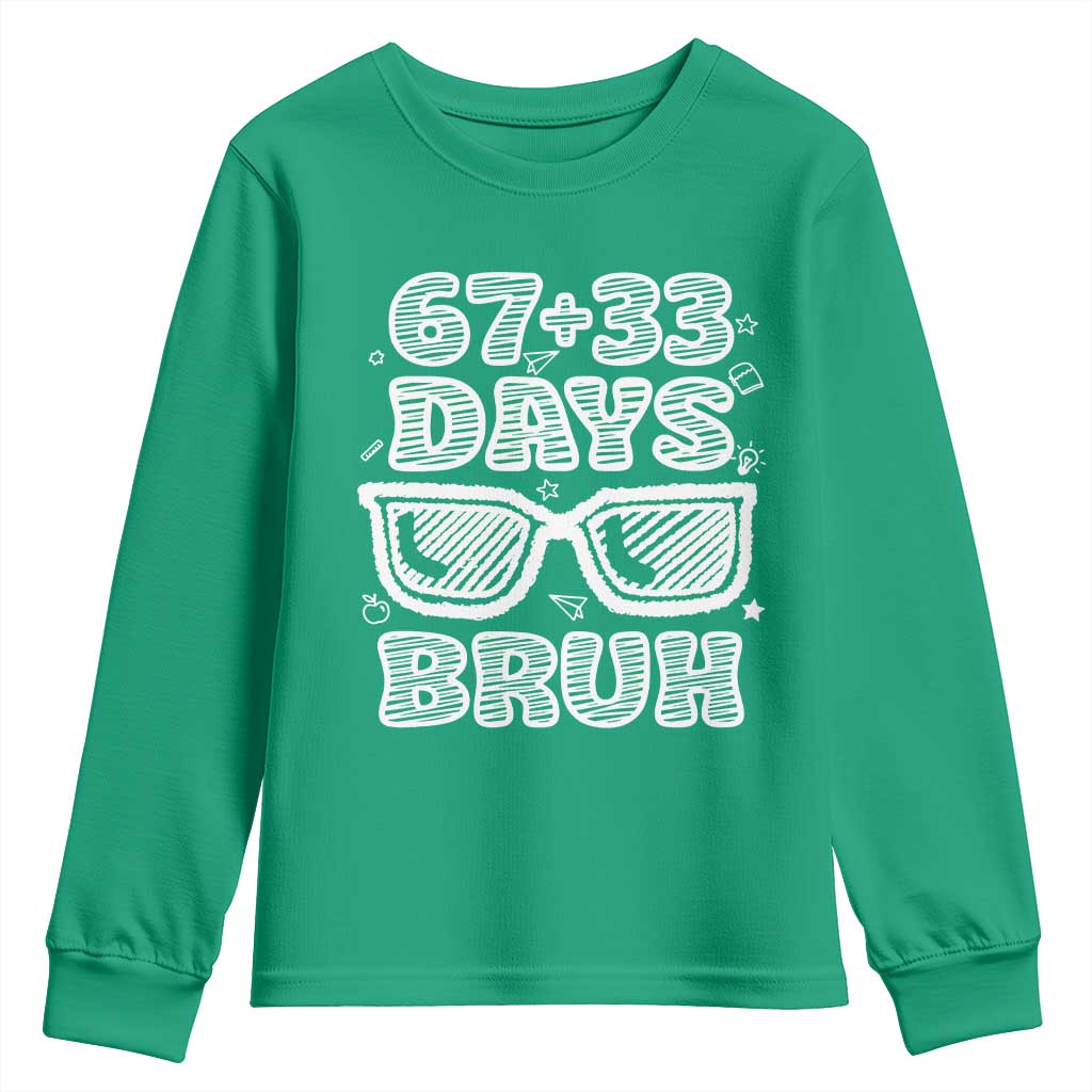 Bruh 100 Days Of School 67 Youth Sweatshirt Funny Six Seven Meme Sunglasses