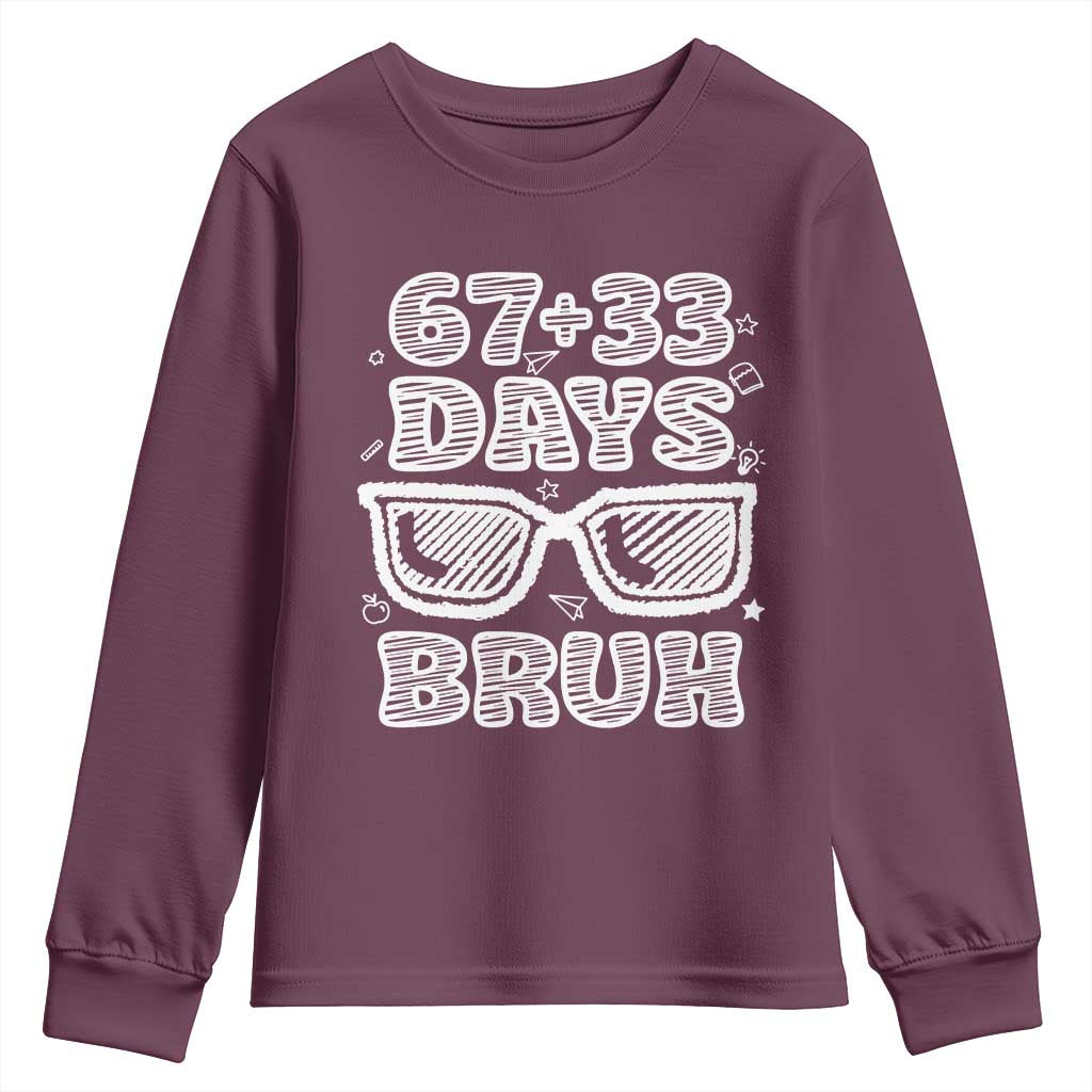 Bruh 100 Days Of School 67 Youth Sweatshirt Funny Six Seven Meme Sunglasses
