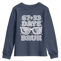 Bruh 100 Days Of School 67 Youth Sweatshirt Funny Six Seven Meme Sunglasses