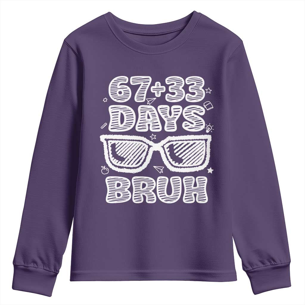 Bruh 100 Days Of School 67 Youth Sweatshirt Funny Six Seven Meme Sunglasses