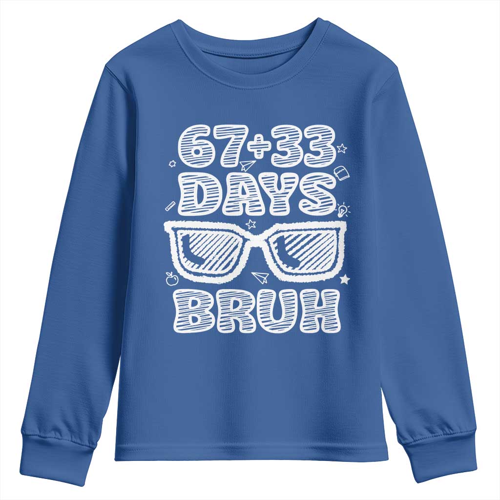 Bruh 100 Days Of School 67 Youth Sweatshirt Funny Six Seven Meme Sunglasses