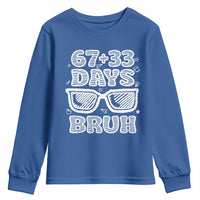Bruh 100 Days Of School 67 Youth Sweatshirt Funny Six Seven Meme Sunglasses