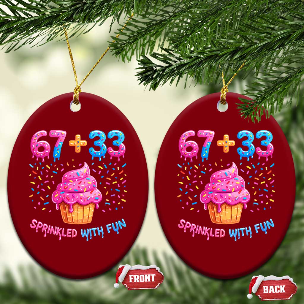 100th Day of School Girl Ceramic Ornament 67 33 100 Days Sprinkled With Fun Cupcake Six Seven Meme