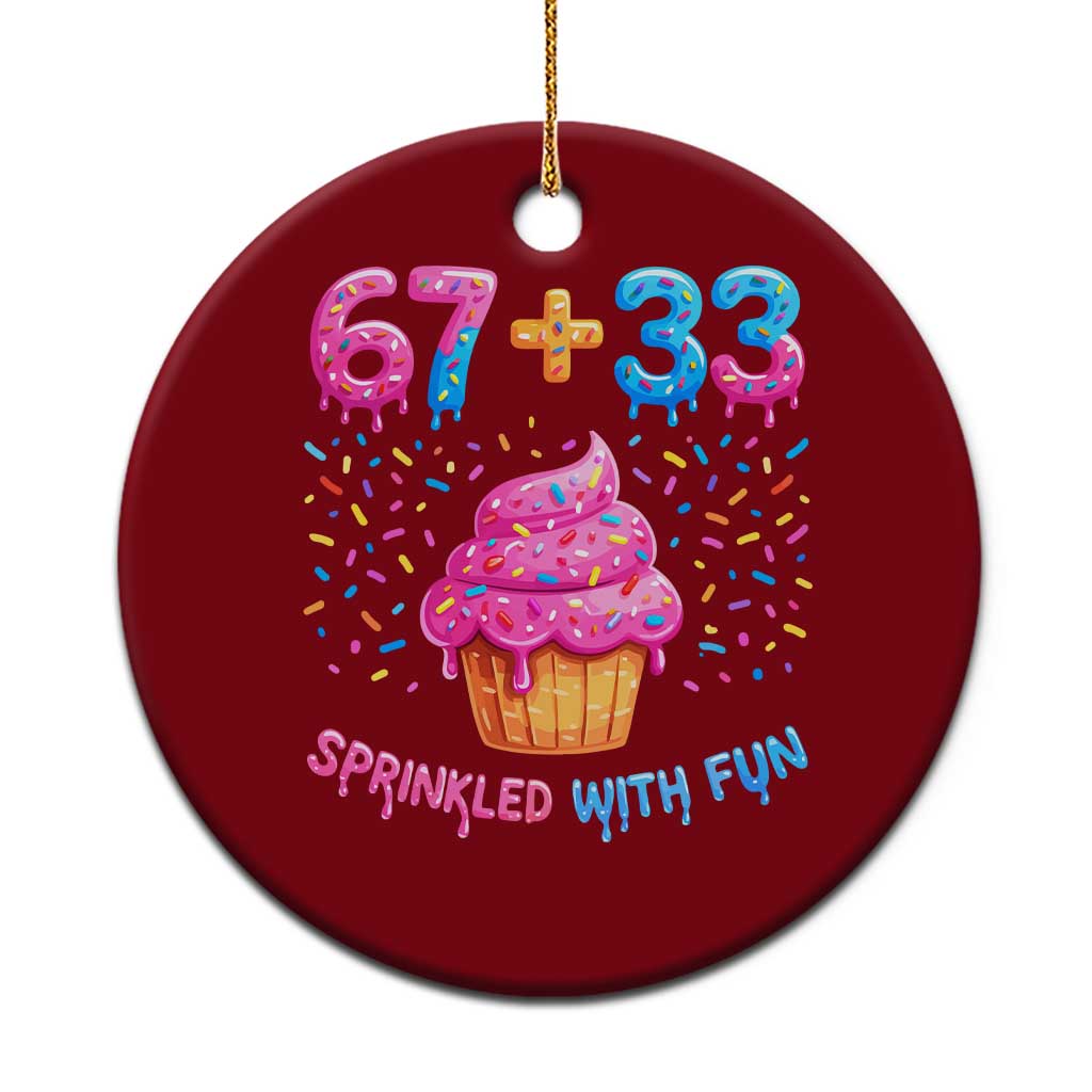 100th Day of School Girl Ceramic Ornament 67 33 100 Days Sprinkled With Fun Cupcake Six Seven Meme