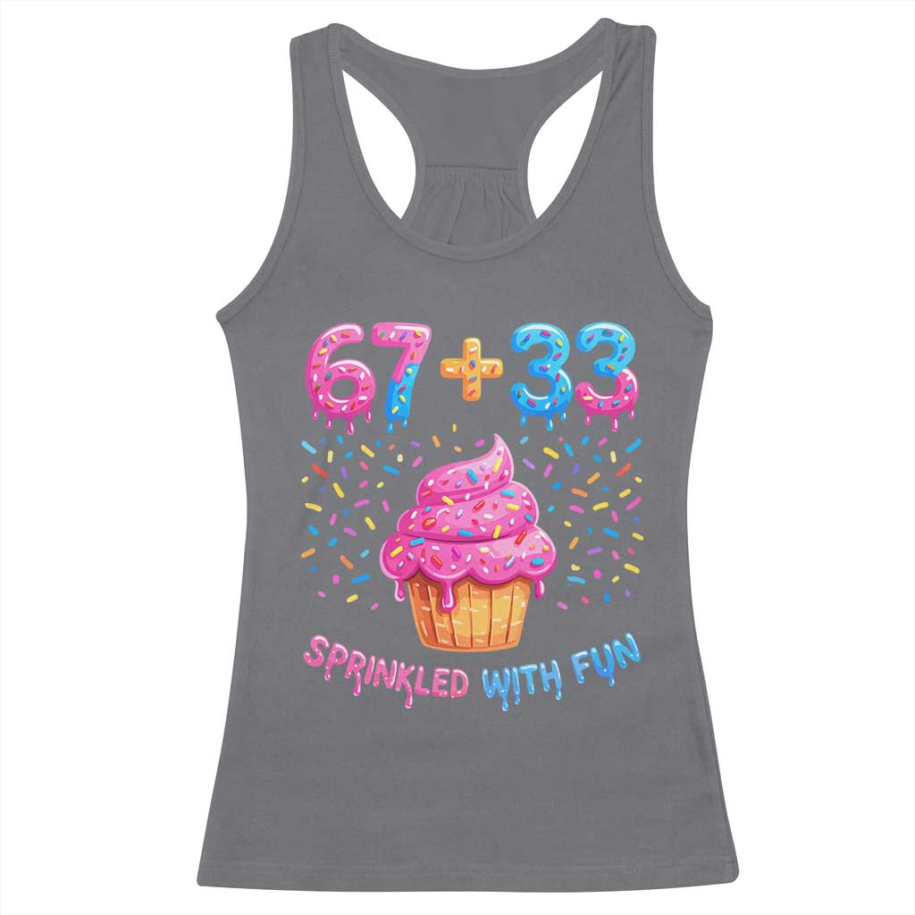 100th Day of School Girl Racerback Tank Top 67 33 100 Days Sprinkled With Fun Cupcake Six Seven Meme
