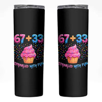 100th Day of School Girl Skinny Tumbler 67 33 100 Days Sprinkled With Fun Cupcake Six Seven Meme