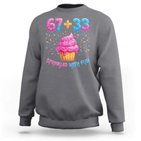 100th Day of School Girl Sweatshirt 67 33 100 Days Sprinkled With Fun Cupcake Six Seven Meme