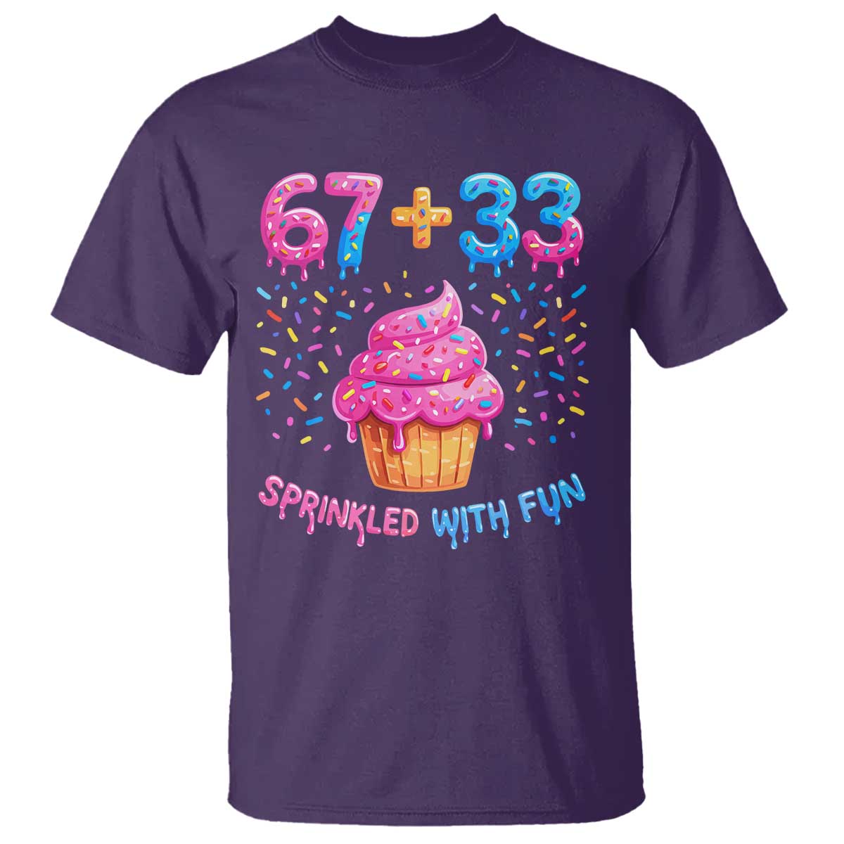 100th Day of School Girl T Shirt 67 33 100 Days Sprinkled With Fun Cupcake Six Seven Meme