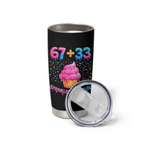 100th Day of School Girl Tumbler Cup 67 33 100 Days Sprinkled With Fun Cupcake Six Seven Meme